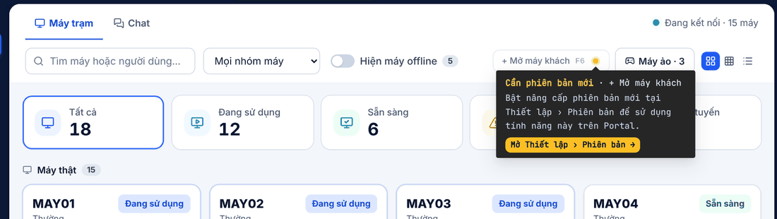 Nút Mở máy khách có chấm vàng và thông báo Cần phiên bản mới khi đang dùng bản cũ