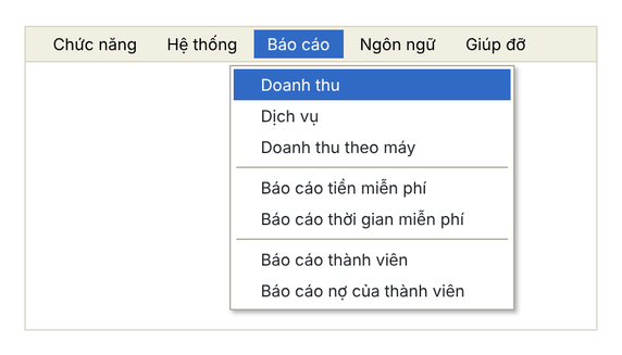 Menu Báo cáo: Doanh thu, Dịch vụ, Doanh thu theo máy, Báo cáo tiền miễn phí, thời gian miễn phí, thành viên, nợ của thành viên (giao diện cổ điển)